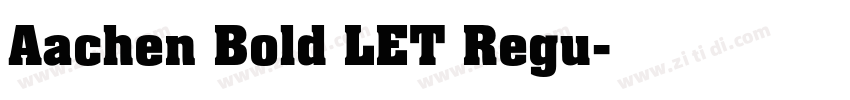 Aachen Bold LET Regu字体转换